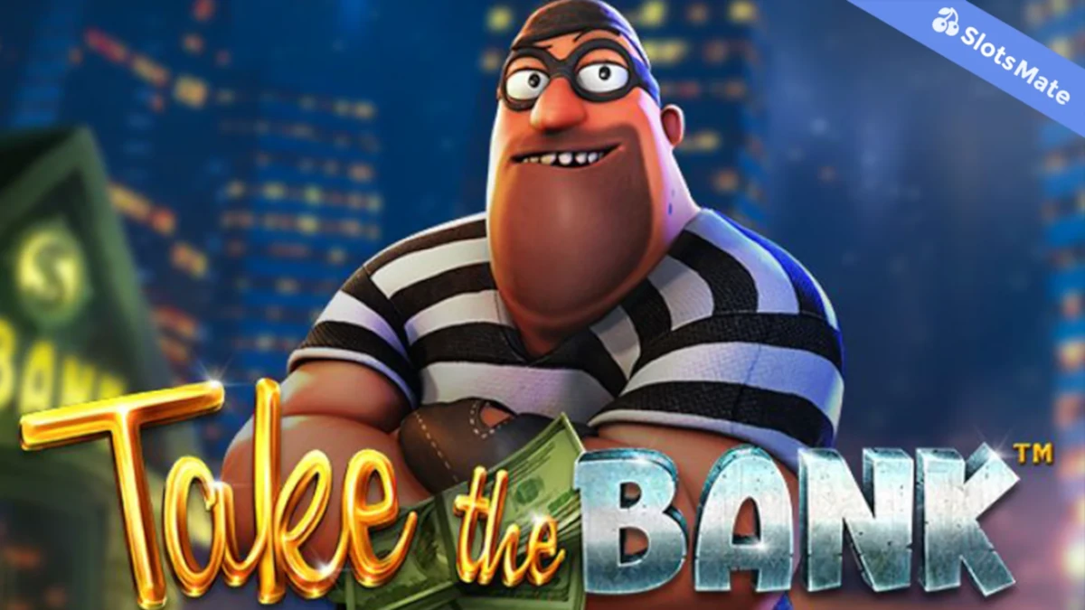 Take The Bank slot main artwork featuring the cartoon robber character and game logo